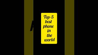 Top5 best phone in the world [upl. by Bowne]