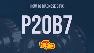 How to Diagnose and Fix P20B7 Engine Code  OBD II Trouble Code Explain [upl. by Fasa499]