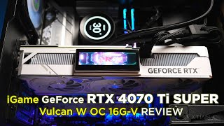 iGame GeForce RTX 4070 Ti SUPER Vulcan W OC 16GV White REVIEW Ph [upl. by Emelin]