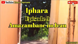 😂Iphara episode 9😂Amazambane [upl. by Britteny105]