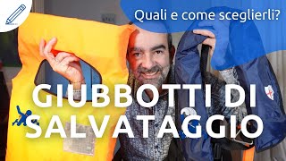 GIUBBOTTI DI SALVATAGGIO Come e quali scegliere [upl. by Phipps713]