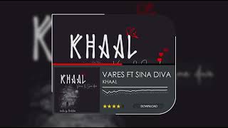 Vares Ft Sina Diva  Khaal Album Pik [upl. by Necyla]