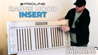 Proline Range Hoods PLJL Hurricane Unboxing Video [upl. by Gilman436]