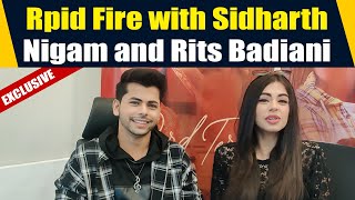 Fun Rapid Fire Round with Sidharth Nigam and Rits Badiani for Tere Dard Interview Exclusively [upl. by Raoul854]