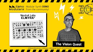 Elmyra2  Neutral Labs  DEMO NO TALK  The Vision Quest  Milano Modulare [upl. by Yeslah]