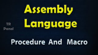 How to use Procedure and Macro in Assembly Language  TR Panel [upl. by Benis224]