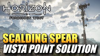 Horizon Forbidden West  Scalding Spear Vista Point Solution [upl. by Hilly]