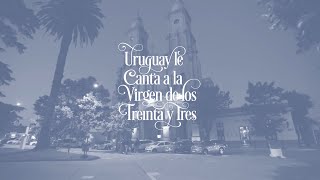 Concierto Uruguay le Canta a la Virgen de los Treinta y Tres  29a Edición  2023 [upl. by Elston379]