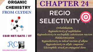 Regioselectivity most important chapter of clydenChapter 24CSIR NET CHEMISTRY [upl. by Holly-Anne]