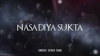 Nasadiya Sukta Mind Blowing Sophisticated Hindu Creation Hymn From The Rigveda [upl. by Magel]