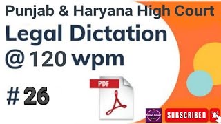 120 WPM ll PUNJAB AND HARYANA HIGH COURTS ENGLISH DICTATION ll LEGAL DICTATION ll stenolover [upl. by Annirak98]