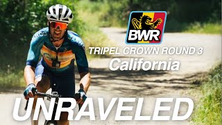 BWR California 2024  Tripel Crown Round 3 Unraveled [upl. by Beverie]