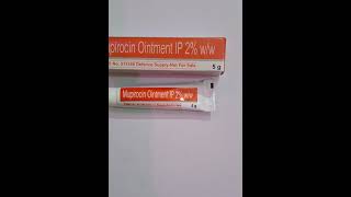 Muprocin Ointment ip 2 ww  त्वचा का जलना कटना या पुराना घाव [upl. by Katey]