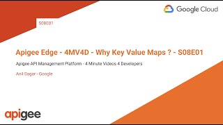 Apigee Edge  4MV4D  Why Key Value Maps   S08E01 [upl. by Erotavlas836]