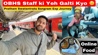 Pratham Swatantrata Sangram Exp Journey •OBHS Staff ki aisi galti• 🤨 [upl. by Immaj]