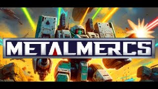 A New Mech Universe Arrives with MetalMercs  Last Gameplay Capture Before the Steam Demo Launch [upl. by Aeslahc]