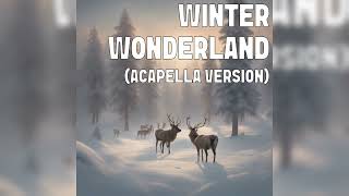 Winter Wonderland Acapella Version Guy Lombardo Cover [upl. by Nyrhtakyram275]