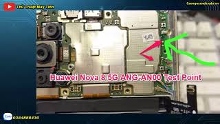 Huawei Nova 8 5G ANGAN00 Test Point [upl. by Reahard]