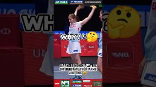 WHY🤔JAPANESE WOMEN PLAYERS OFTEN ROTATE THEIR ARMS LIKE THISshorts chiharushida バドミントンbadminton [upl. by Nisa]