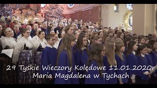 29 Tyskie Wieczory Kolędowe 11012020r 4K  Maria Magdalena w Tychach [upl. by Aridatha]