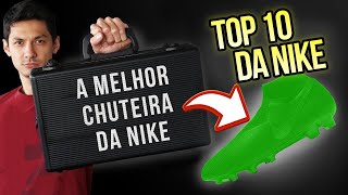 TOP 10 CHUTEIRAS DA NIKE PRA ESSE ANO [upl. by Redlac992]