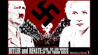 Hitler and Renate Fame Sex and Murder in the Third Reich [upl. by Roseanne]