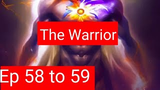 The warrior Episode 58 59  Enhancing Powers  pocket fm novel story  novel story in hindi [upl. by Lleznov195]