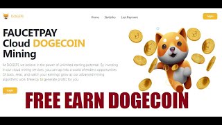 FAUCETPAY Cloud DOGECOIN Mining Site  Free 5 GHS Power Bonus [upl. by Khano]