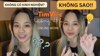 How to get an interpreting online job no experience needed Cách tìm việc viết resume ko cần exp [upl. by Halfon]