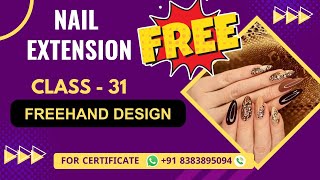 Class 31  Freehand Design Tutorial  Nail Technician Course  Level 3 Nail Arts [upl. by Mimajneb793]