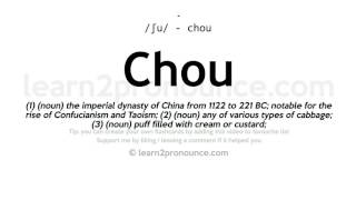 Pronunciation of Chou  Definition of Chou [upl. by Annabell]