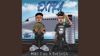 EXTRA feat BOE Sosa [upl. by Antsirhc588]