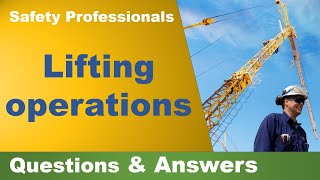 Lifting Operations  Questions amp Answers  safety training [upl. by Kcirddec]