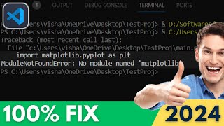 ModuleNotFoundError No Module Named Matplotlib in Python FIXED  VSCode Tutorial 2024 [upl. by Wareing]