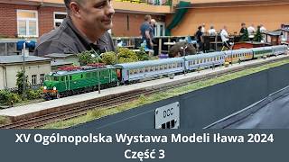 XV Ogólnopolska Wystawa Modeli Iława 2024 Część 3 kolej train modeltrains modelarstwo piko h0 [upl. by Ahidam9]