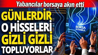 💰YABANCILAR BU 10 HİSSEYİ NEDEN ALIYORLAR  💵  Para Borsa Altın Dolar Kripto Faiz Hisse Bitcoin [upl. by Templeton]