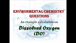 Environmental Chemistry Calculations Calculation on Dissolved Oxygen l Winkler method  In Sinhala [upl. by Inalem331]