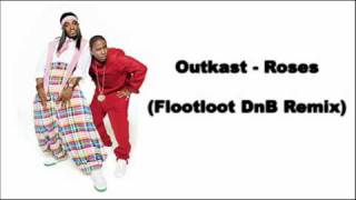 Outkast  Roses Flootloot DnB Remix [upl. by Murdock161]