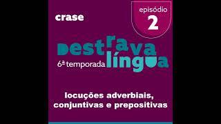 Crase  Locuções Adverbiais Conjuntivas e Prepositivas [upl. by Alleon361]