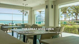 The Great Wide Open The Most Retractable Options for Your Outdoor Space [upl. by Mercy]