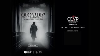 Sábado 16 noviembre  26 Congreso Católicos y Vida Pública QVOVADIS [upl. by Odnavres658]