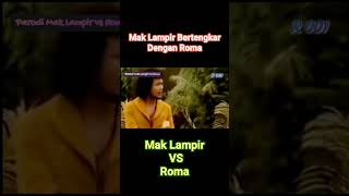 Mak Lampir Bertengkar Dengan RomaShorts [upl. by Terti]