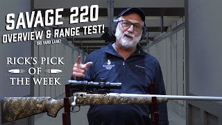 Savage Arms 220 Full Overview  Range Test  Ricks Pick of The Week [upl. by Dill]