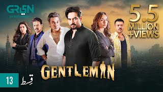 Gentleman Episode 13  Yumna Zaidi  Humayun Saeed Digitally Powered By Mezan Masterpaints GreenTV [upl. by Ecirbaf]