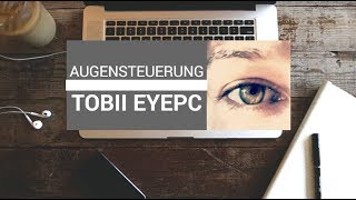 Tobii EyePC  Augensteuerung für LaptopTablet [upl. by Melamed598]