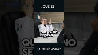 ¿Qué es la otoplastia  PlasticFacial MX [upl. by Xuaegram]