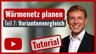 Wärmenetz planen 7 Variantenvergleich [upl. by Greenes854]