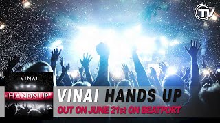 VINAI  Hands Up Out Now [upl. by Nav]