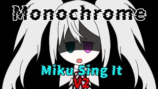 FNF  Monochrome but Miku sing it V2 [upl. by Auqinet27]