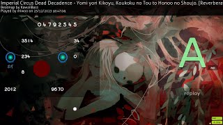 Imperial Circus Dead Decadence  Yomi Yori KawaiiBass  Reverberation ✰974 DTNC  9670 910pp [upl. by Egduj]